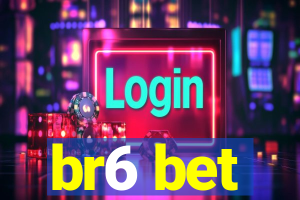 br6 bet